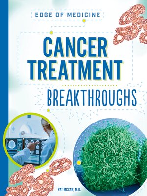 cover image of Cancer Treatment Breakthroughs